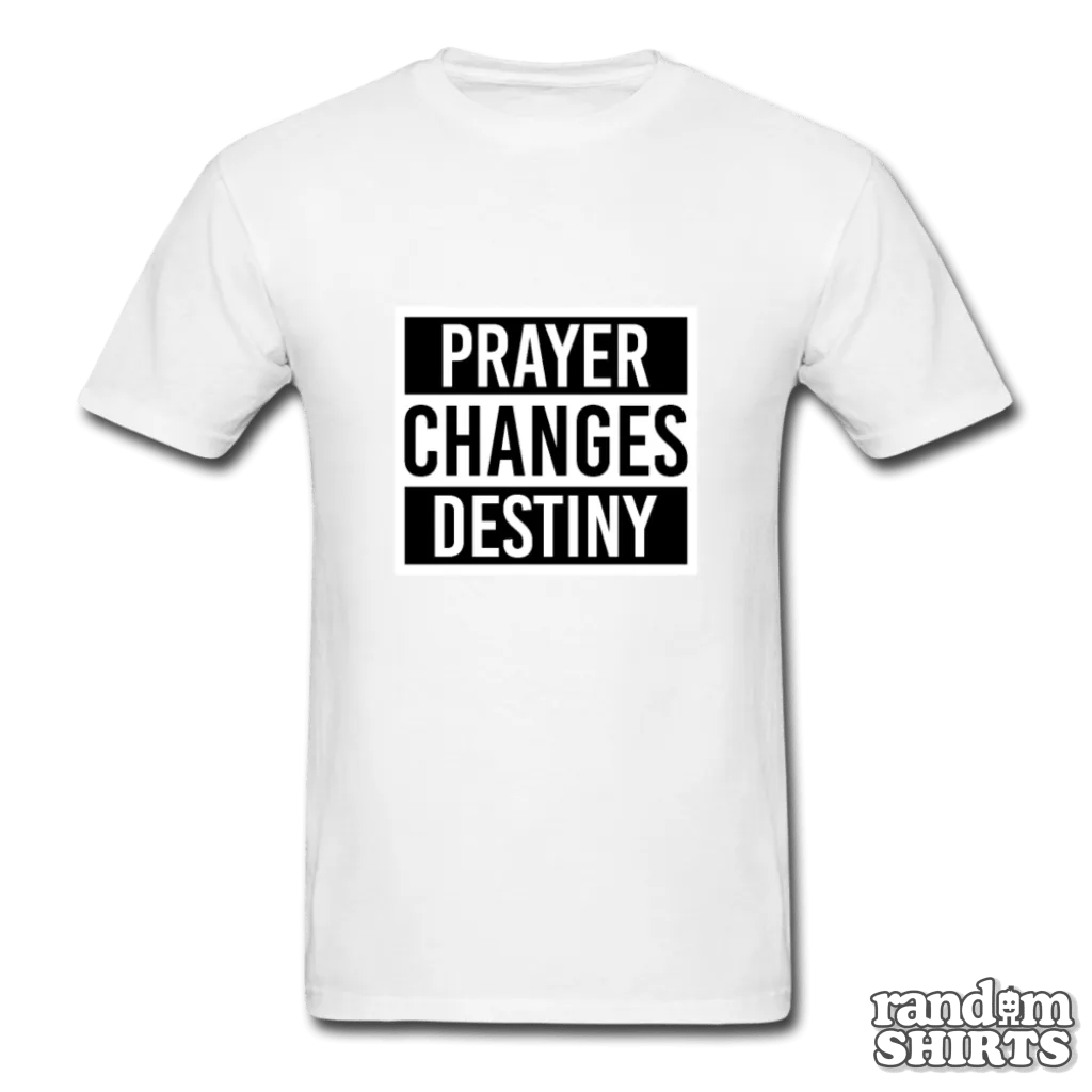 Prayer Changes Destiny