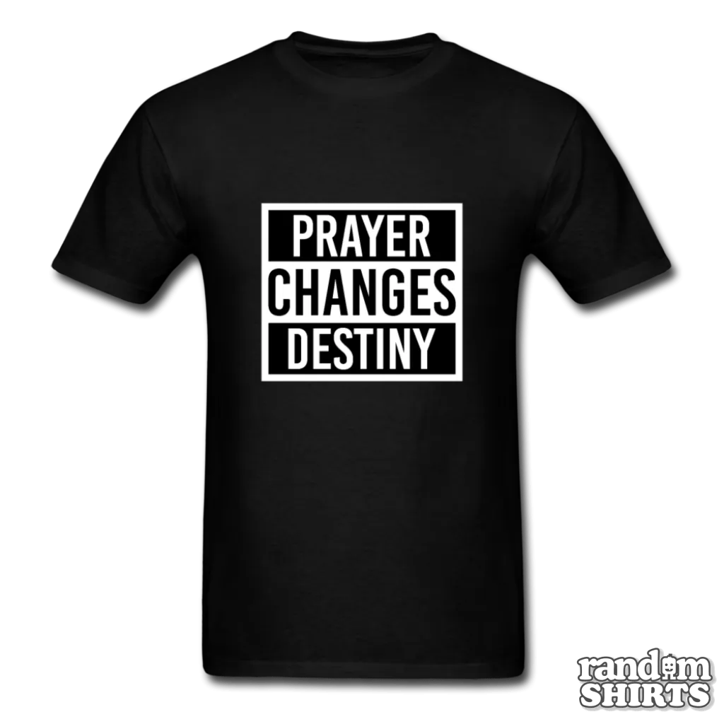 Prayer Changes Destiny